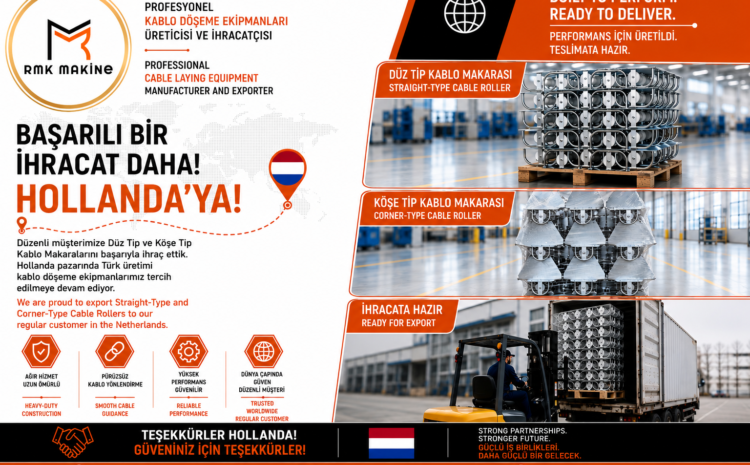 RMK Makine tarafından Hollanda’ya ihraç edilen düz tip ve köşe tip kablo makaraları