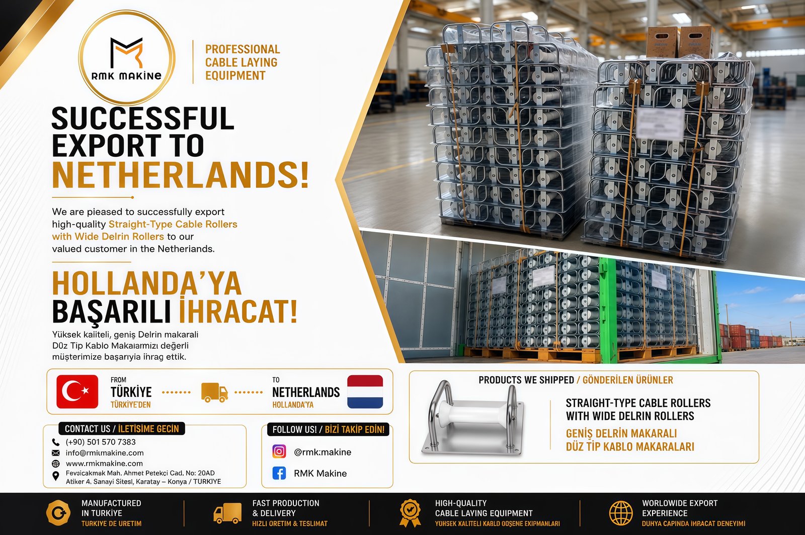 RMK Makine tarafından Hollanda’ya ihraç edilen Delrin makaralı düz tip kablo açma makaraları ve rulman yataklı mil destekleri