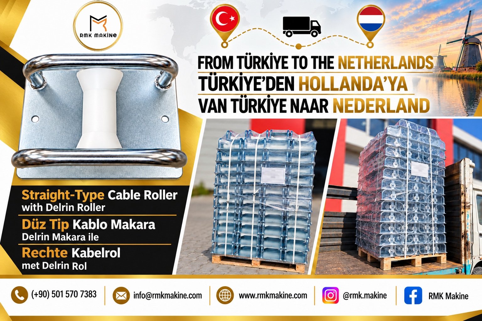 TÜRKİYE’DEN HOLLANDA’YA BİR İHRACAT DAHA: RMK MAKİNE DÜZ TİP DELRİN KABLO MAKARALARI